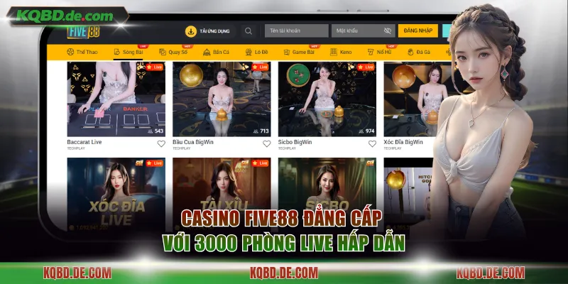 Casino FIVE88 đẳng cấp với 3000 phòng live hấp dẫn