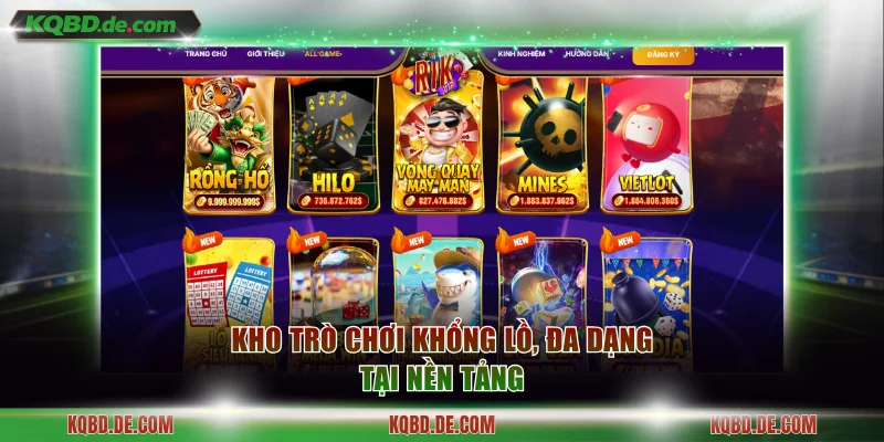 Kho trò chơi khổng lồ, đa dạng tại nền tảng