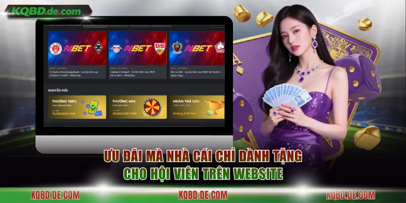 Ưu đãi mà nhà cái chỉ dành tặng cho hội viên trên website